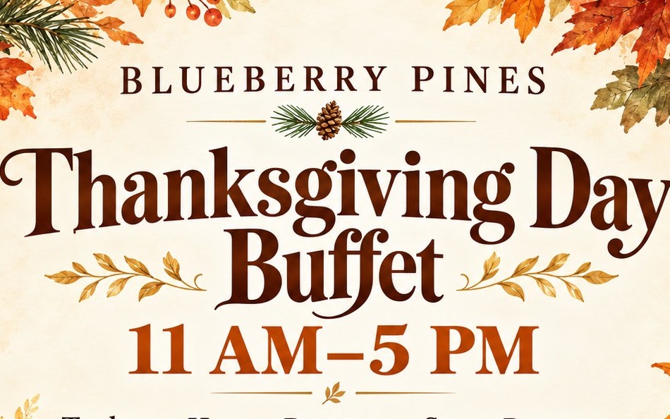 Thanksgiving Buffet at Blueberry Pines
